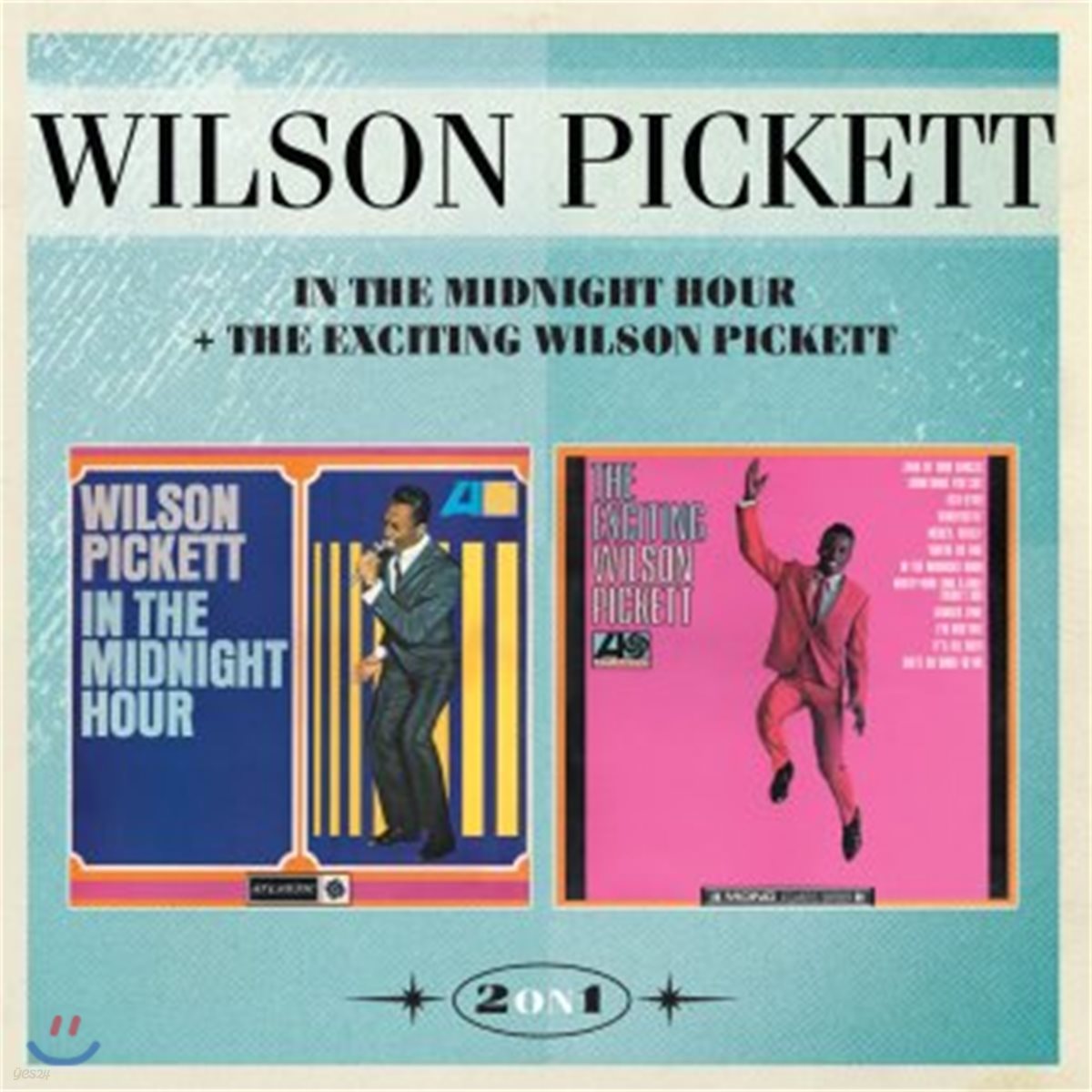 Wilson Pickett (윌슨 피켓) - In The Midnight Hour + The Exciting Wilson Pickett