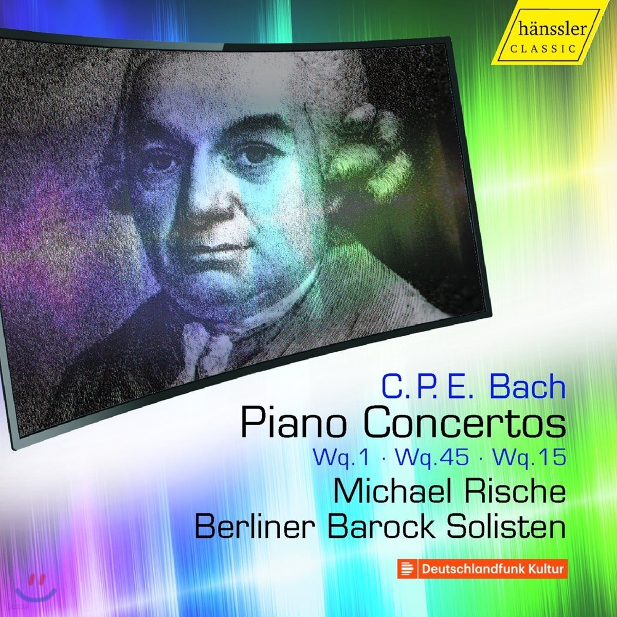 Michael Rische 칼 필립 에마누엘 바흐: 건반 협주곡 5집 (C.P.E. Bach: Keyboard [Piano] Concertos Wq.1, Wq.45 &amp; Wq.15)