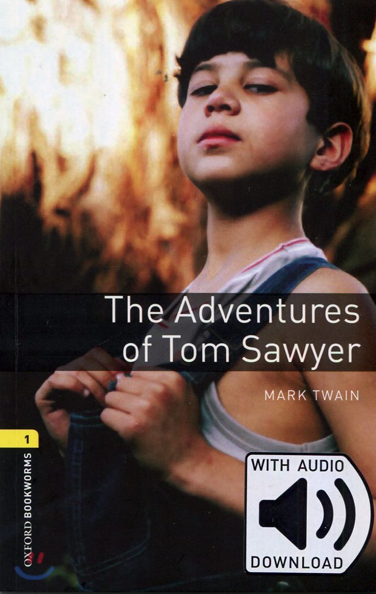 Oxford Bookworms Library: Level 1:: The Adventures of Tom Sawyer audio pack
