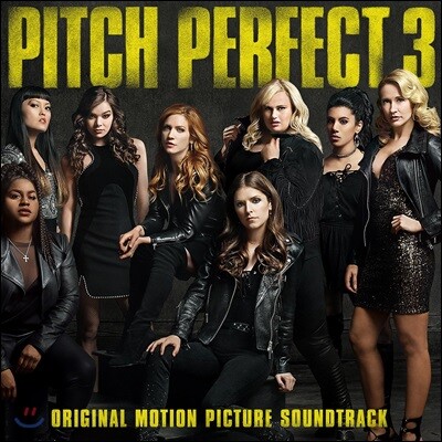 Anna Camp,Hana Mae Lee,Ester Dean,Alexis Knapp,Chrissie Fit,Kelley Jakle,Shelley Regner,Elizabeth Banks — 피치 퍼펙트 3 영화음악 (Pitch Perfect 3 OST) 앨범 커버