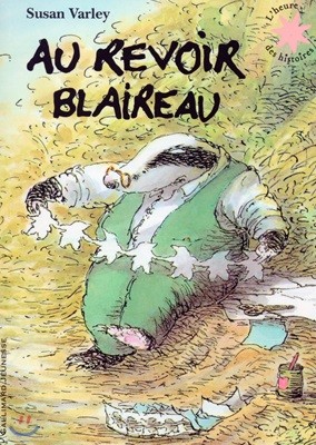 Au revoir Blaireau (1Livre+CD)