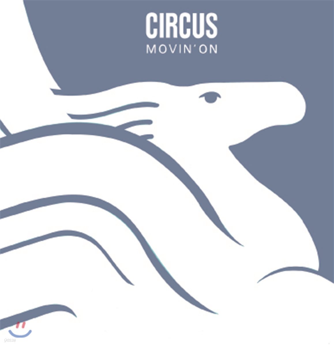 Circus (서커스) - Movin' On