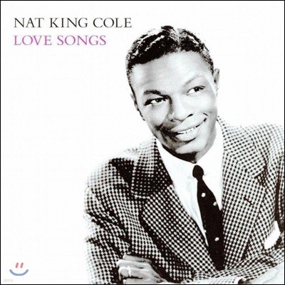 Nat King Cole - Love Songs