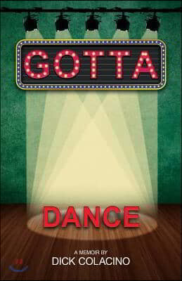 Gotta Dance: A Memoir