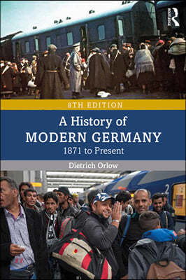 A History of Modern Germany: 1871 to Present