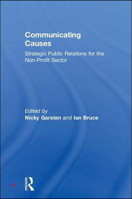 Communicating Causes: Strategic public relations for the non-profit sector