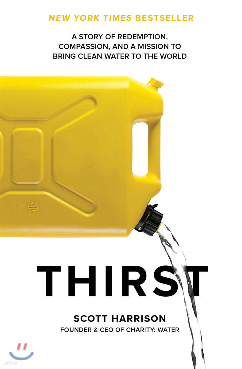 Thirst: A Story of Redemption, Compassion, and a Mission to Bring Clean Water to the World