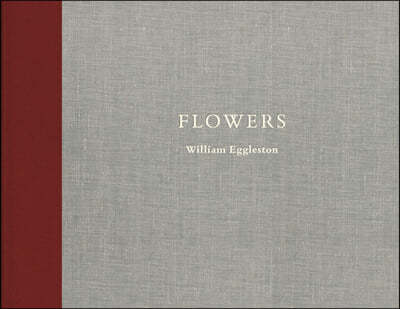 William Eggleston: Flowers