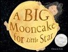 A Big Mooncake for Little Star :2019 Į Ƴ 
