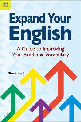 Expand Your English: A Guide to Improving Your Academic Vocabulary