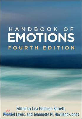 Handbook of Emotions, Fourth Edition