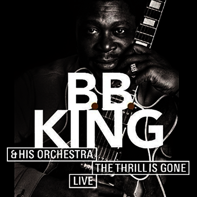 B.B. King - Thrill Is Gone: Live (CD)