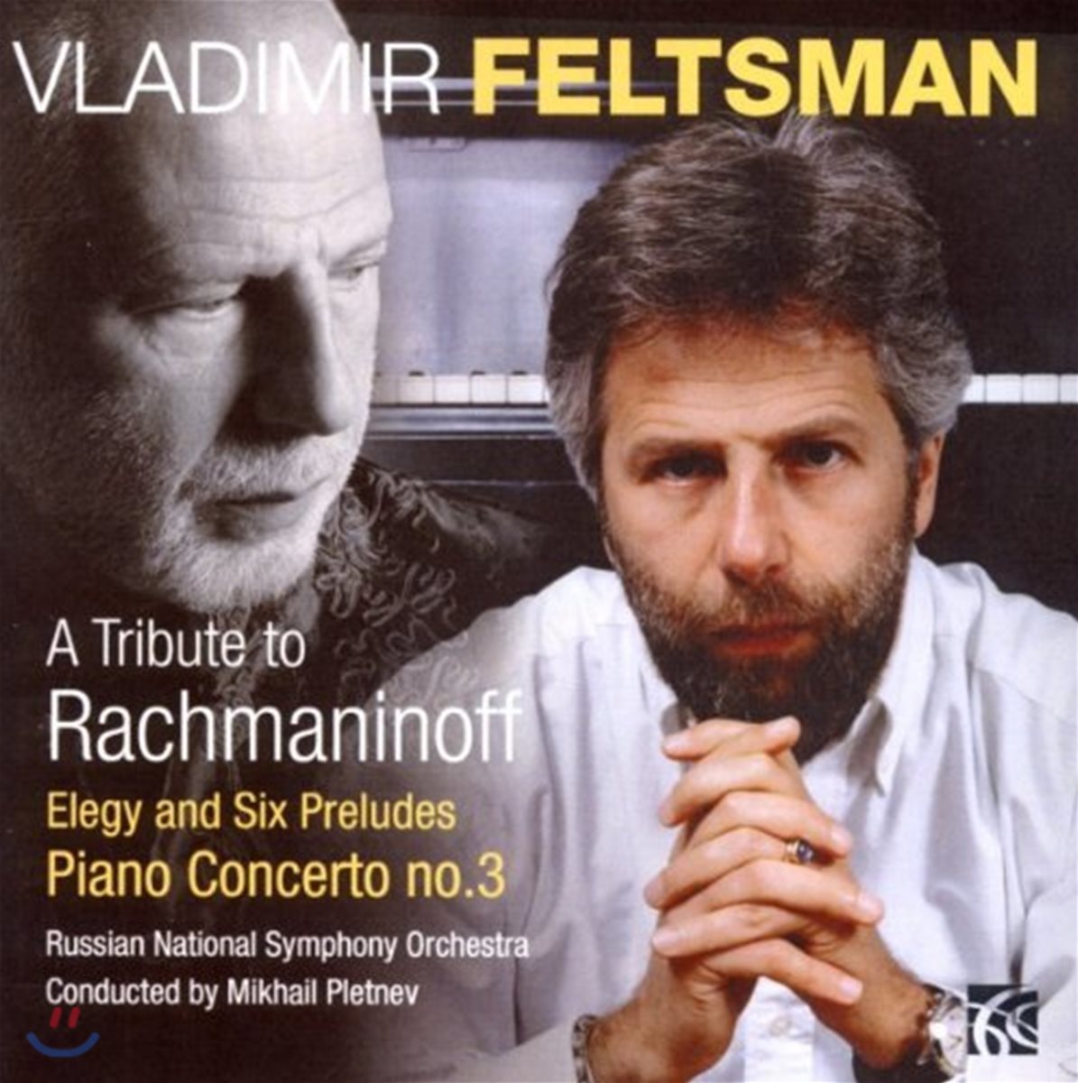 Vladimir Feltsman 라흐마니노프: 피아노 협주곡 3번, 엘레지, 전주곡 (A Tribute to Rachmaninoff - Elegy &amp; Six Preludes Opp.32 &amp; 23, Piano Concerto Op.30)