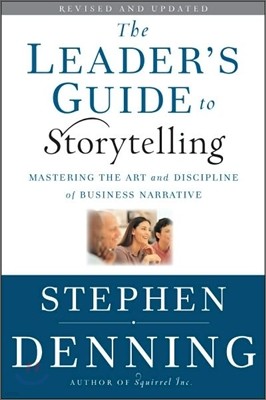 The Leader`s Guide to Storytelling
