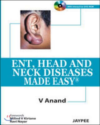 Ent, Head and Neck Diseases Made Easy