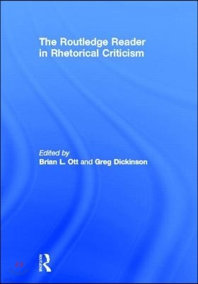 The Routledge Reader in Rhetorical Criticism