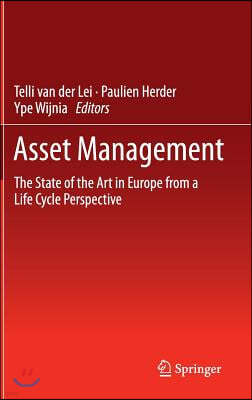 Asset Management: The State of the Art in Europe from a Life Cycle Perspective