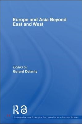 Europe and Asia beyond East and West
