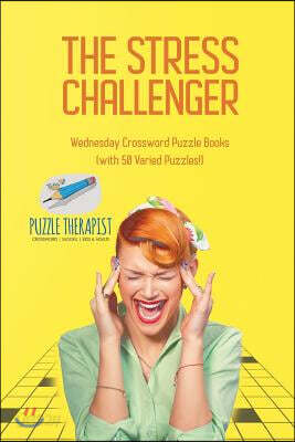 The Stress Challenger Wednesday Crossword Puzzle Books (with 50 Varied Puzzles!)