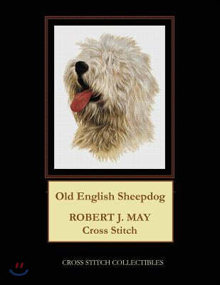 Old English Sheepdog: Robt. J. May Cross Stitch Pattern