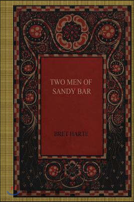 Two Men of Sandy Bar