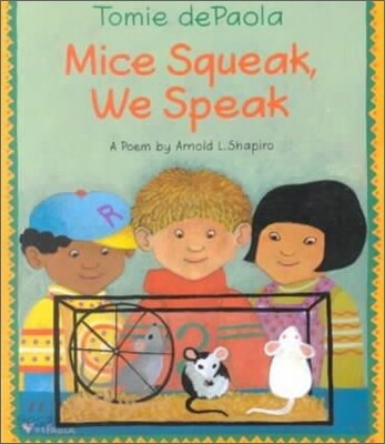 Mice Squeak, We Speak
