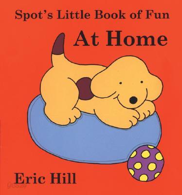Spot's Little Book of Fun at Home