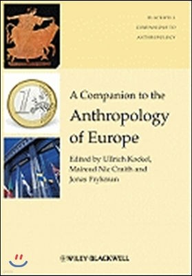 A Companion to the Anthropology of Europe