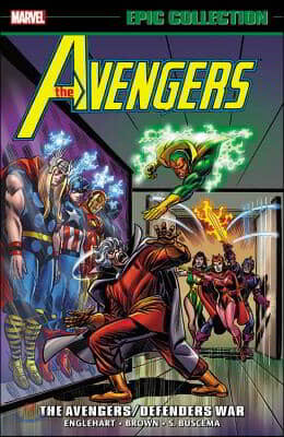 Avengers Epic Collection: The Avengers/defenders War