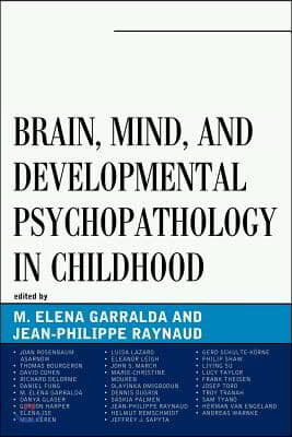 Brain, Mind, and Developmental Psychopathology in Childhood