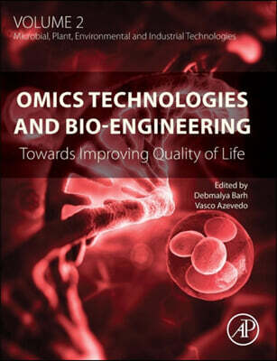 Omics Technologies and Bio-Engineering: Volume 2: Towards Improving Quality of Life
