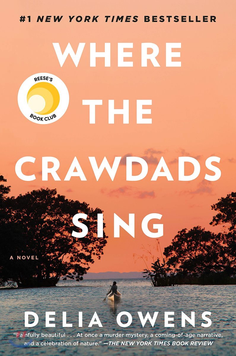 Where the Crawdads Sing: Reese's Book Club (a Novel)