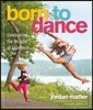 Born to Dance: Celebrating the Wonder of Childhood