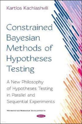 Constrained Bayesian Methods of Hypotheses Testing