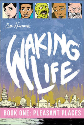 Waking Life: Pleasant Places
