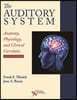 The Auditory System: Anatomy, Physiology, and Clinical Correlates