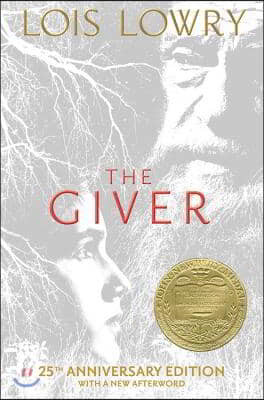 The Giver 25th Anniversary Edition: A Newbery Award Winner