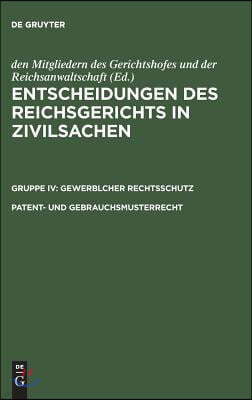 Entscheidungen des Reichsgerichts in Zivilsachen, Patent- und Gebrauchsmusterrecht