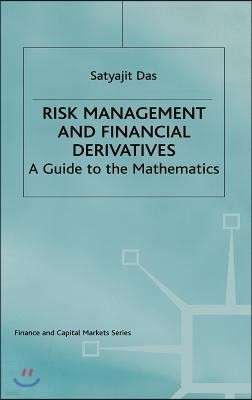 Risk Management and Financial Derivatives: A Guide to the Mathematics