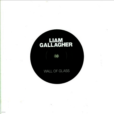 Liam Gallagher — Wall Of Glass (7" Single) 앨범 커버