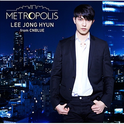  (Lee Jong Hyun) - Metropolis (CD)