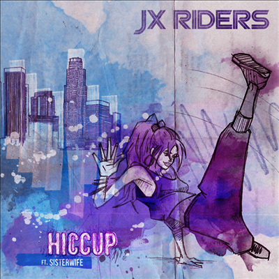 JX Riders — Hiccup feat. Sisterwife (12" Single) 앨범 커버