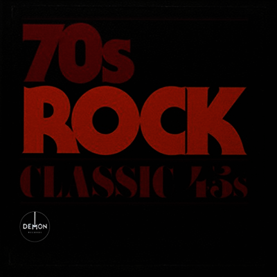 Various Artists — Classic 45s: 70s Rock (7" Single) 앨범 커버