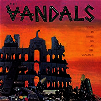 Vandals — When In Rome Do As The Vandals (Limited Edition) 앨범 커버