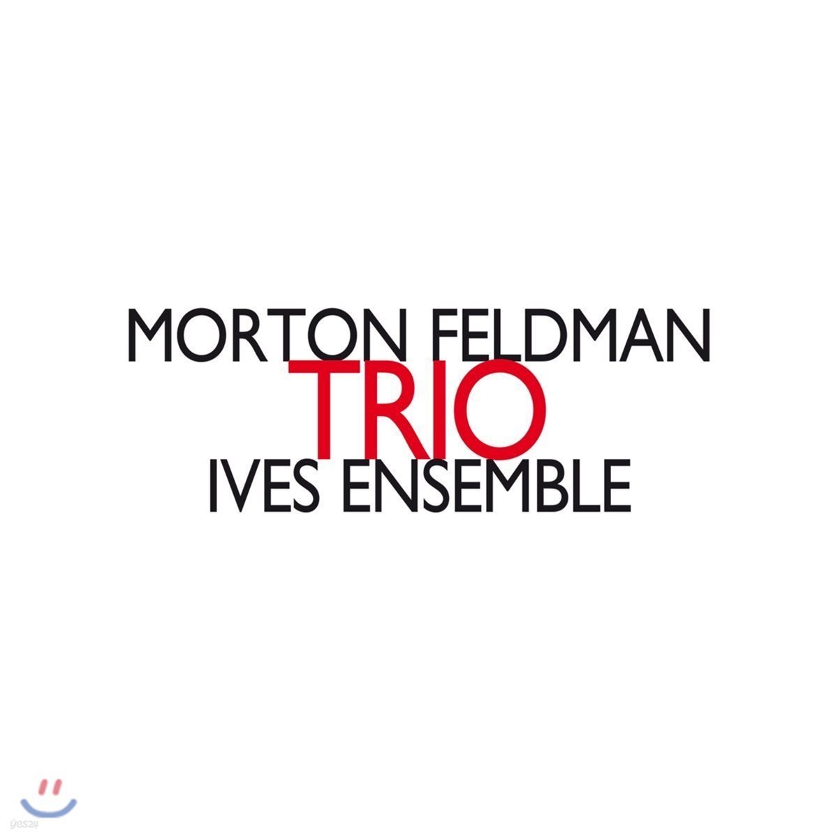 Ives Ensemble 모튼 펠드만: 삼중주 (Morton Feldman: Trio)