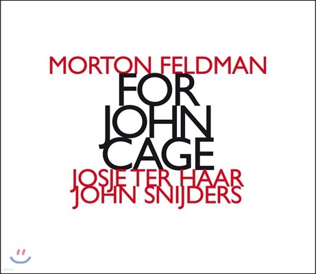 Josje Ter Haar ư 常:   Ͽ (Morton Feldman: For John Cage)