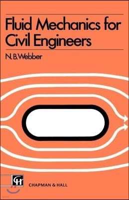 Fluid Mechanics for Civil Engineers: Si Edition