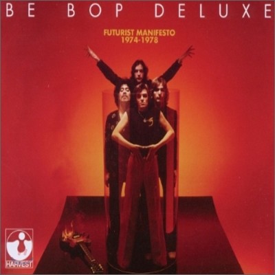 Be Bob Deluxe - Futurist Manifesto 1974-1978