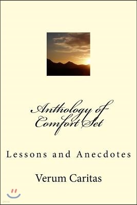 Anthology of Comfort Set: Lessons and Anecdotes