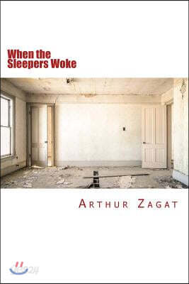 When the Sleepers Woke